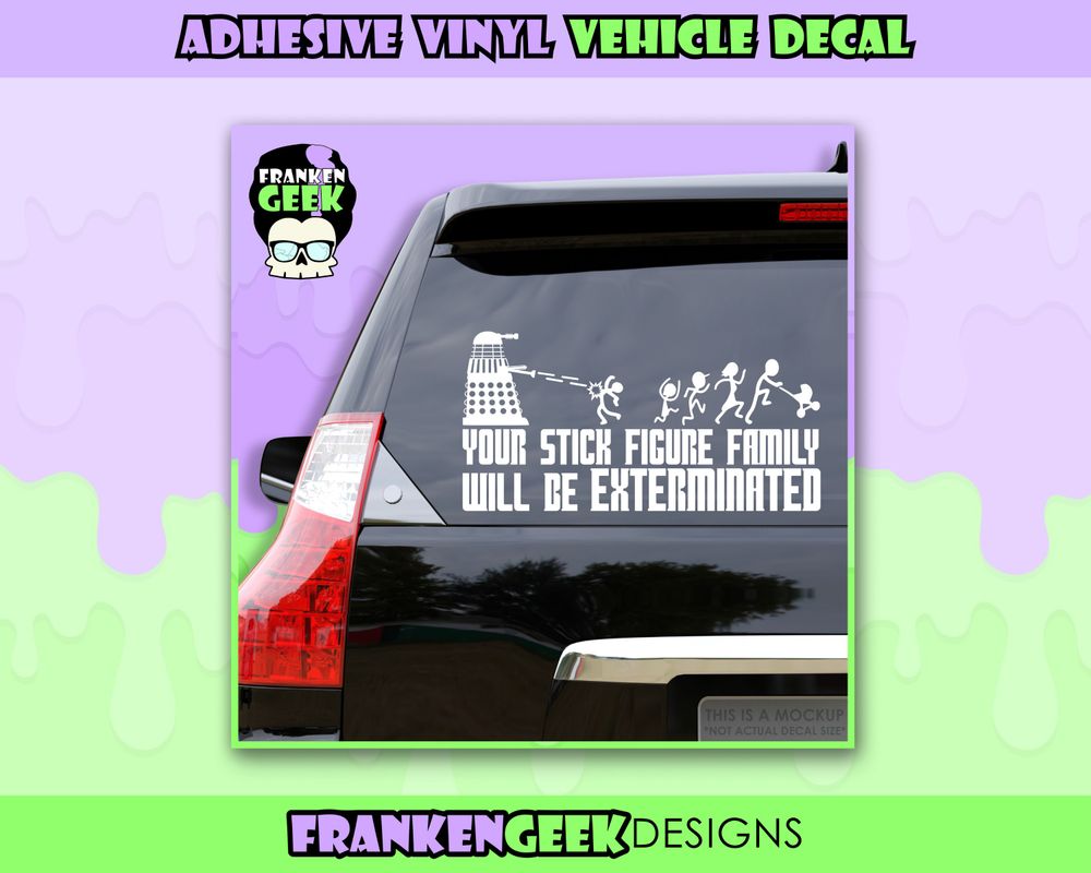 Your Stick Figure Family Will Be Exterminated Vinyl Vehicle Decal