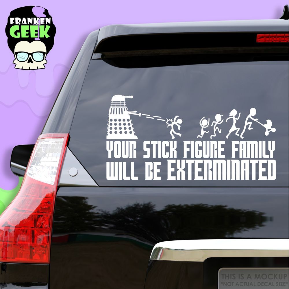Your Stick Figure Family Will Be Exterminated Vinyl Vehicle Decal